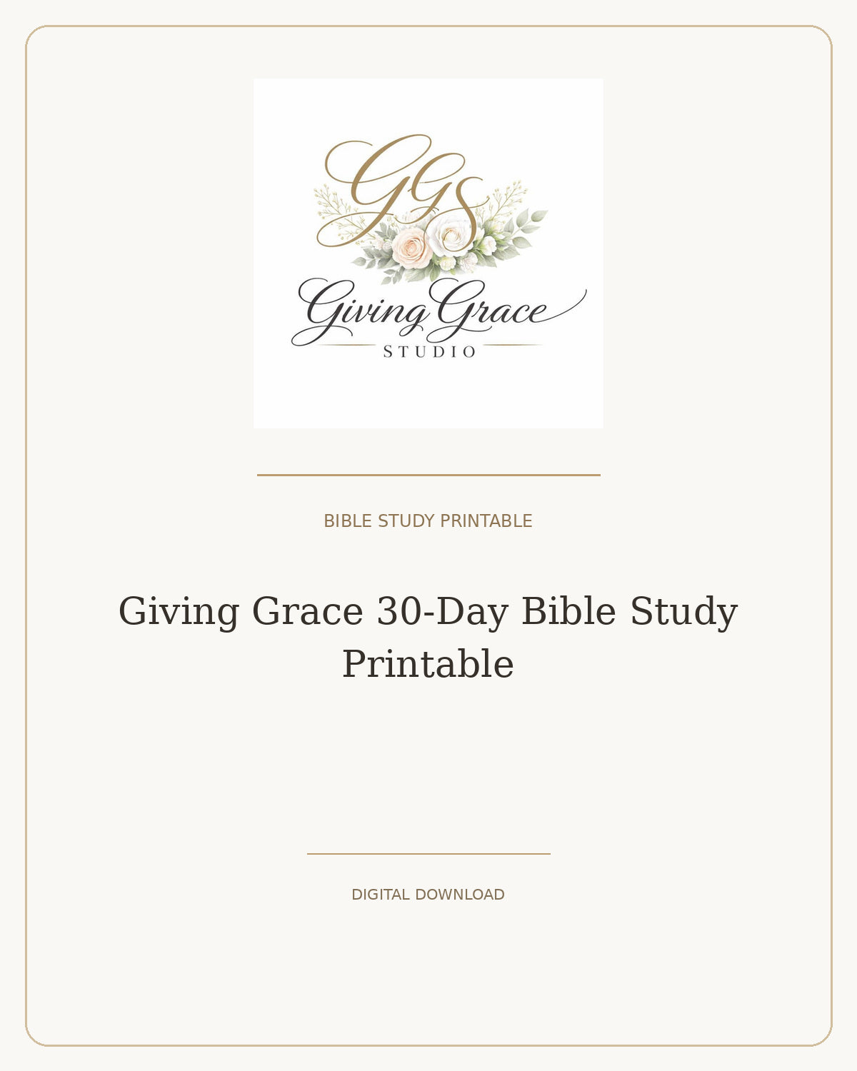 Giving Grace 30-Day Bible Study Printable cover with official Giving Grace Studio floral logo