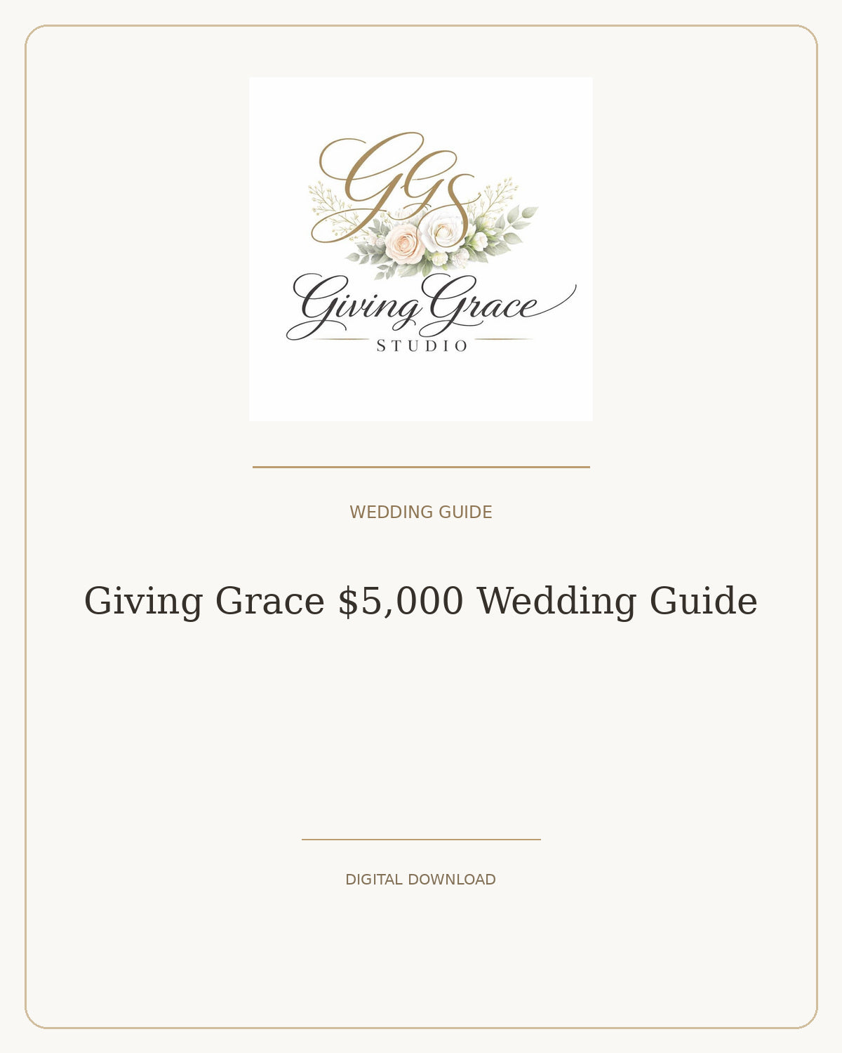 Giving Grace $5,000 Wedding Guide cover with official Giving Grace Studio floral logo