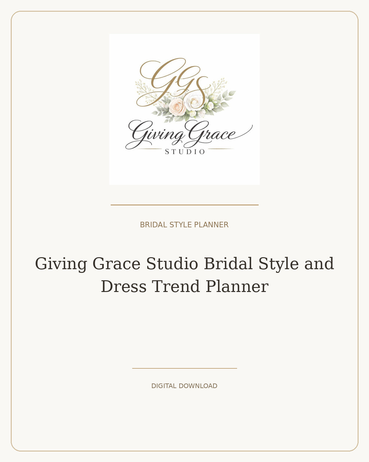 Giving Grace Studio Bridal Style and Dress Trend Planner cover with official Giving Grace Studio floral logo